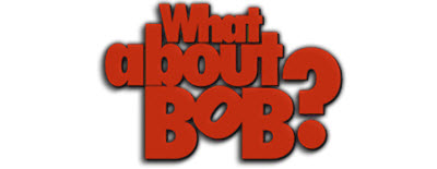 what-about-bob-50363ff7b0a75